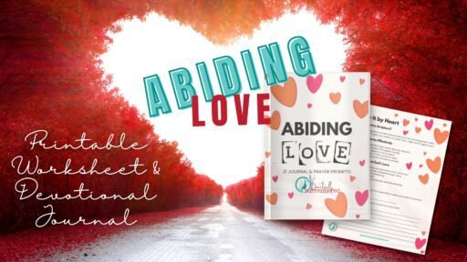 Abiding Love (Journal Workbook & Worksheet)